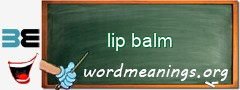 WordMeaning blackboard for lip balm